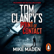 Tom Clancy's Point of Contact: INSPIRATION FOR THE THRILLING AMAZON PRIME SERIES JACK RYAN