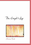 Tom Cringle's Log - Scott, Michael