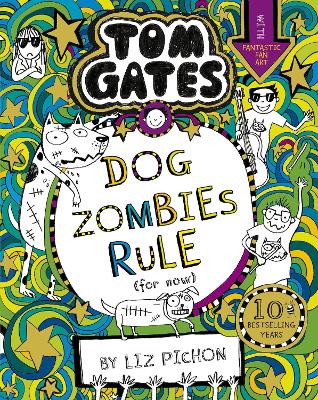 Tom Gates: DogZombies Rule (For now...) - 