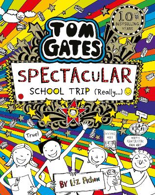 Tom Gates: Spectacular School Trip (Really.) - 