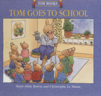 Tom Goes to School