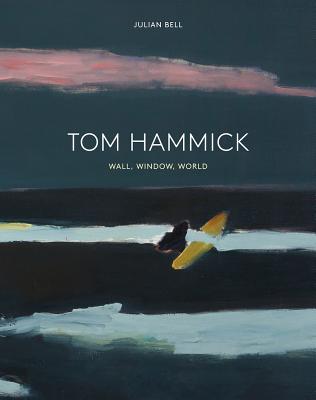 Tom Hammick: Wall, Window, World - Bell, Julian