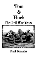 Tom & Huck: The Civil War Years