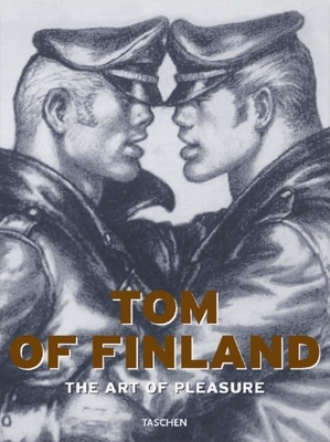 Tom of Finland - Taschen Publishing, and Benedikt Taschen Verlag