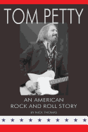 Tom Petty: An American Rock and Roll Story