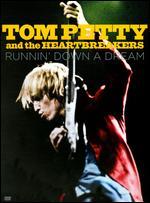 Tom Petty and The Heartbreakers: Runnin' Down a Dream