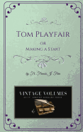 Tom Playfair: Making a Start