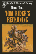 Tom Rider's Reckoning
