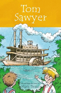 Tom Sawyer: Retold from the story by Mark Twain