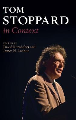 Tom Stoppard in Context - Kornhaber, David (Editor), and Loehlin, James N. (Editor)