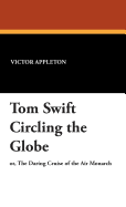 Tom Swift Circling the Globe