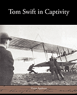 Tom Swift in Captivity