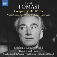 Tomasi: Complete Violin Works - Romain David (piano); Stphanie Moraly (violin); Orchestre de la Garde Rpublicaine; Sbastien Billard (conductor)