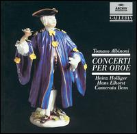 Tomaso Albinoni: Concerti per oboe - Camerata Bern; Hans Elhorst (oboe); Heinz Holliger (oboe)