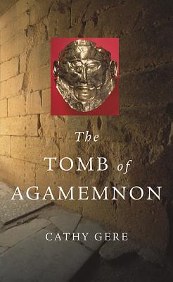 Tomb of Agamemnon - Gere, Cathy