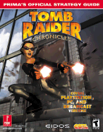 Tomb Raider Chronicles: Prima's Official Strategy Guide - Prima Temp Authors, and Price, James, and Prima Games UK