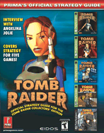 Tomb Raider: Collector's Edition: Prima's Official Strategy Guide - Prima Temp Authors, and Dimension Publishing, and Kolmos, Keith M