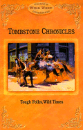 Tombstone Chronicles: Tough Folks, Wild Times