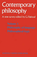 Tome 1 Philosophie Du Langage, Logique Philosophique / Volume 1 Philosophy of Language, Philosophical Logic
