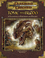 Tome and Blood: A Guide to Wizards and Sorcerers