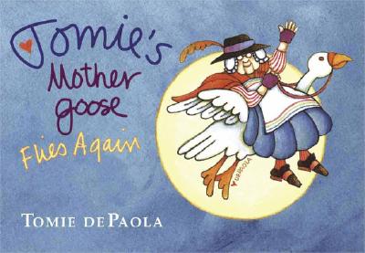 Tomie's Mother Goose Flies Again - dePaola, Tomie