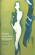 Tommaso & The Blind Photographer - Bufalino, Gesualdo