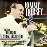 Tommy Dorsey and the David Rose String Orchestra - Tommy Dorsey with David Rose