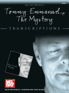 Tommy Emmanuel: The Mystery: Transcriptions