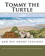 Tommy the Turtle: And His Angry Feelings