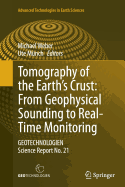Tomography of the Earth's Crust: From Geophysical Sounding to Real-Time Monitoring: Geotechnologien Science Report No. 21