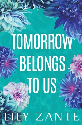Tomorrow Belongs to Us - Zante, Lily
