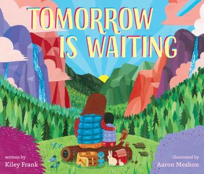 Tomorrow Is Waiting - Frank, Kiley