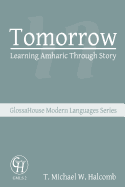 Tomorrow: Learning Amharic Through Story