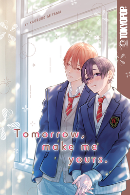 Tomorrow, Make Me Yours - Kaoruko Miyama