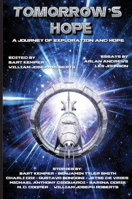 Tomorrow's Hope: A Journey of Exploration and Hope - Roberts, William Joseph, and Kemper, Bart, and Cooper, M D