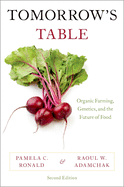 Tomorrow's Table: Organic Farming, Genetics, and the Future of Food