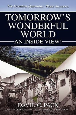 Tomorrow's Wonderful World: An Inside View! - Pack, David C