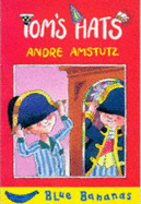 Tom's Hat - Amstutz, Andre