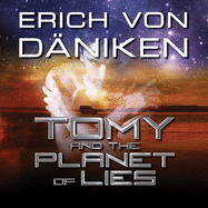 Tomy and the Planet of Lies