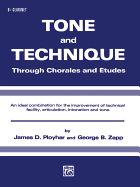 Tone and Technique: Through Chorales and Etudes (B-Flat Clarinet)