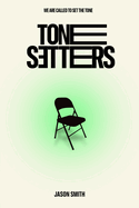 Tone Setters