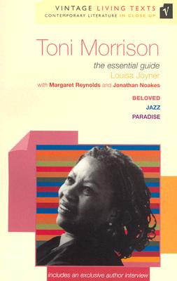 Toni Morrison: The Essential Guide to Contemporary Literature - Joyner, Louisa, and Random House, and Reynolds, Margaret