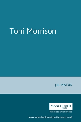 Toni Morrison - Matus, Jill