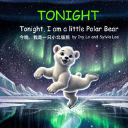 Tonight: Tonight, I am a little Polar Bear (Chinese Version)