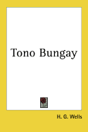 Tono-Bungay. With an Introd. By Norman H. Strouse & Illustrated By Lynton Lamb