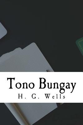 Tono-Bungay - H G Wells