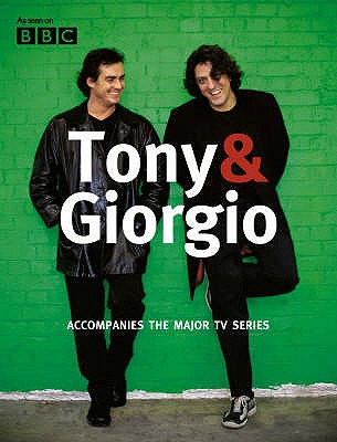 Tony and Giorgio - Locatelli, Giorgio, and Allan, Tony