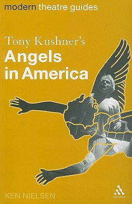 Tony Kushner's Angels in America - Nielsen, Ken