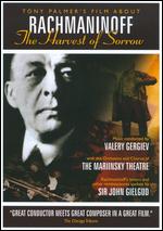 Tony Palmer's Film About Rachmaninoff: The Harvest of Sorrow - Tony Palmer