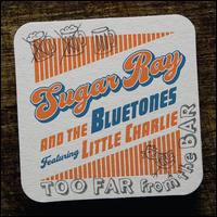 Too Far From the Bar - Sugar Ray and the Bluetones